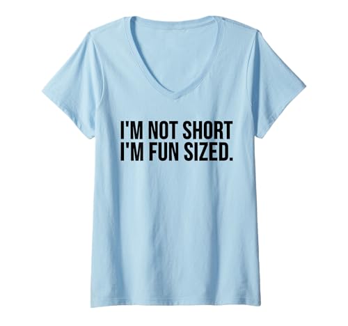 Damen Lustig – I'm Not Short I'm Fun Sized T-Shirt mit V-Ausschnitt Damen Lustig – I'm Not Short I'm Fun Sized T-Shirt mit V-Ausschnitt von I'm Not Short I'm Fun Sized