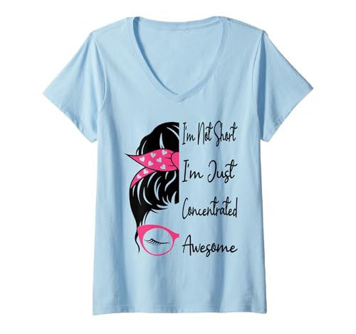 Damen Ich Bin Nicht klein, ich Bin nur konzentriert Fantastisches lustiges kurzes Mädchen T-Shirt mit V-Ausschnitt von I'm Not Short I'm Just Concentrated Awesome Cute