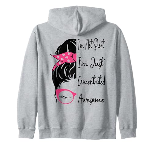 Ich Bin Nicht klein, ich Bin nur konzentriert Fantastisches lustiges kurzes Mädchen Kapuzenjacke von I'm Not Short I'm Just Concentrated Awesome Cute