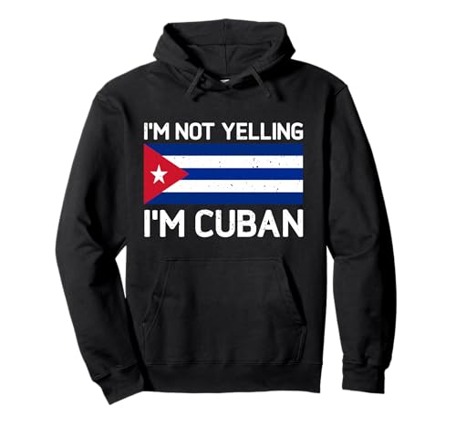 I'm Not Yelling I'm Cuban Men Women Kuba Flag Funny Pullover Hoodie von I'm Not Yelling I'm Cuban Heritage Apparel