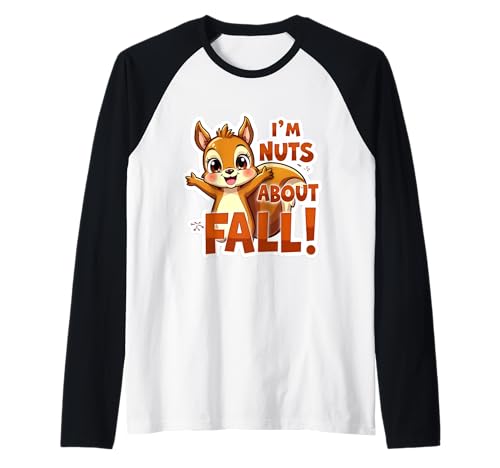 I'm Nuts About Fall Lover Niedliches Eichhörnchen Herbst Damen Mädchen Raglan von I'm Nuts About Fall Lover Cute Squirrel Products