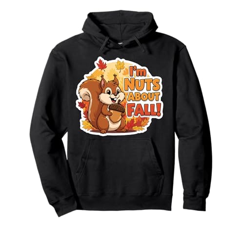 I'm Nuts About Fall Lover Süßes Eichhörnchen Herbst Kinder Blätter Pullover Hoodie I'm Nuts About Fall Lover Süßes Eichhörnchen Herbst Kinder Blätter Pullover Hoodie von I'm Nuts About Fall Lover Squirrel Autumn Products