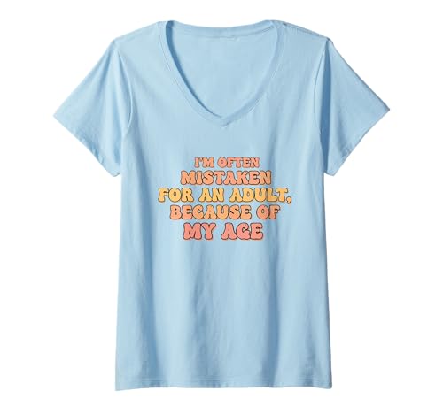 Damen I'm Often Mistaken for An Adult Because of My Age T-Shirt mit V-Ausschnitt Damen I'm Often Mistaken for An Adult Because of My Age T-Shirt mit V-Ausschnitt von I'm Often Mistaken For An Adult ... Funny Saying