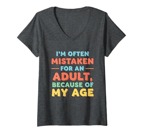 Damen I'm Often Mistaken for An Adult Because of My Age T-Shirt mit V-Ausschnitt Damen I'm Often Mistaken for An Adult Because of My Age T-Shirt mit V-Ausschnitt von I'm Often Mistaken For An Adult ... Funny Saying