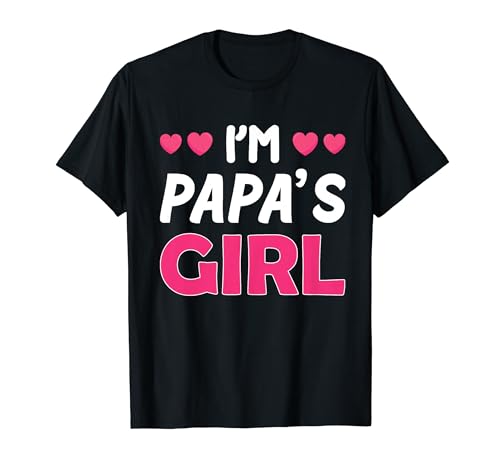 Ich bin Papas Mädchen T-Shirt Ich bin Papas Mädchen T-Shirt von I'm Papa's Girl Heart Daughter Dad Father Gift