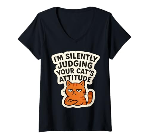 Damen Ich urteile schweigend über die Haltung Ihrer Katze Lustiger Besitzer und Liebhaber T-Shirt mit V-Ausschnitt Damen Ich urteile schweigend über die Haltung Ihrer Katze Lustiger Besitzer und Liebhaber T-Shirt mit V-Ausschnitt von I'm Silently Judging Your Cat's Attitude Products
