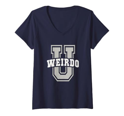 Damen Sarkastische Weirdo University Bleib komisch Alumni-Schule Es ist T-Shirt mit V-Ausschnitt Damen Sarkastische Weirdo University Bleib komisch Alumni-Schule Es ist T-Shirt mit V-Ausschnitt von I'm So Ready Academy I Teach Nerd Alert Gag Crew