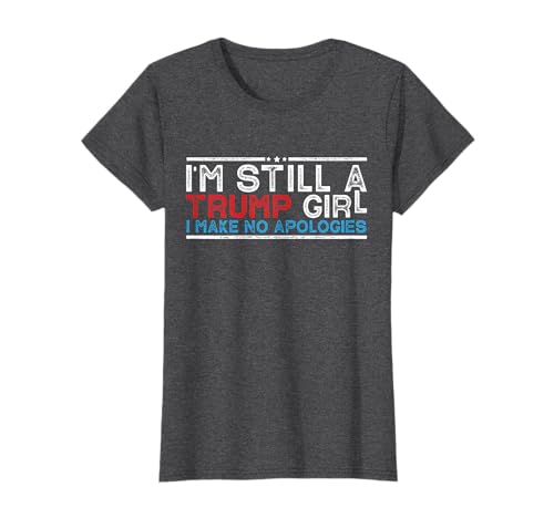 Ich Bin Immer noch EIN Trump-Girl, ich entschuldige Mich Nicht Trump 2024 T-Shirt Ich Bin Immer noch EIN Trump-Girl, ich entschuldige Mich Nicht Trump 2024 T-Shirt von I'm Still A Trump Girl Trump 2024 Women Tees