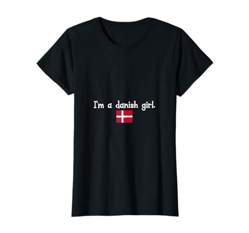 I'm a Danish girl T-Shirt von I'm a Danish girl