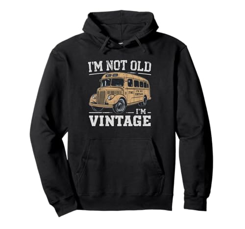 I m not old i m vintage Oldtimer Bus retro Pullover Hoodie I m not old i m vintage Oldtimer Bus retro Pullover Hoodie von I m not Old i m vintage Oldtimer bus retro
