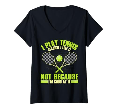 Damen Ich Spiele Tennis, Weil ich es Nicht mag, Weil ich gut Darin Bin T-Shirt mit V-Ausschnitt von I play Tennis because I like it