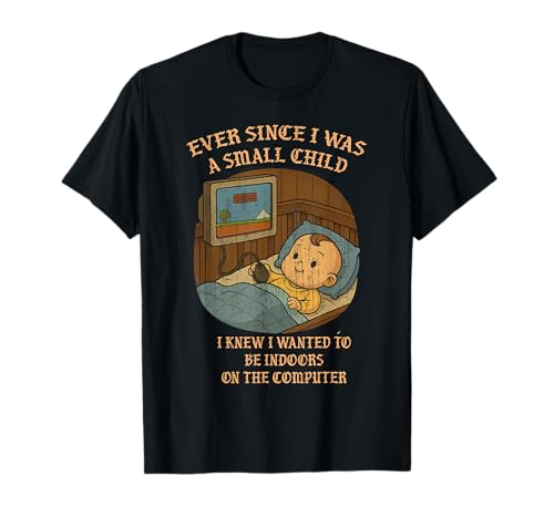 Seit ich EIN kleines Kind war, wusste ich, DASS ich drinnen Sein wollte T-Shirt Seit ich EIN kleines Kind war, wusste ich, DASS ich drinnen Sein wollte T-Shirt von I wanted to be indoors on the computer kids tees