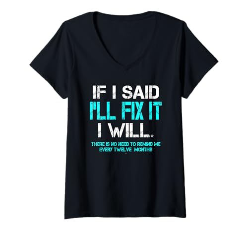 Damen Lustiger Spruch I Will Fix it Later Lazy Laziness T-Shirt mit V-Ausschnitt Damen Lustiger Spruch I Will Fix it Later Lazy Laziness T-Shirt mit V-Ausschnitt von I will fix it... eventually Tee's