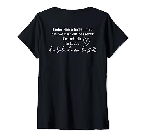 Damen LIEBE SEELE HINTER MIR DIE WELT IST EIN BESSERER ORT MIT DIR T-Shirt mit V-Ausschnitt von IN LIEBE, DIE SEELE DIE VOR DIR STEHT. - BACKPRINT
