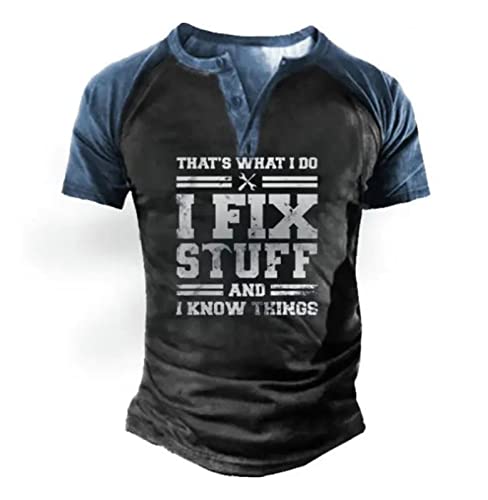 That's What I Do I Fix Stuff and I Know Things T-Shirt Herren Brief Grafik Farbblock Henley Hemd Casual Mode V Ausschnitt Knopf Hemden von INDIRAN