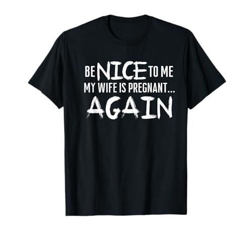 Funny Dad's New Baby Ankündigung Meine Frau ist wieder schwanger T-Shirt von INSPIREMETEES Funny Dad's New Baby Announcement