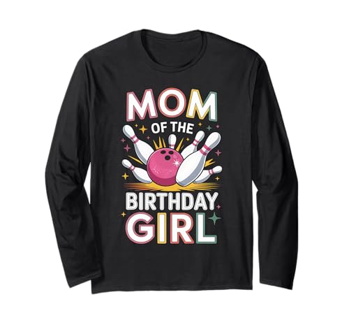 Geburtstag Bowling Mutter des Geburtstags Mädchen Bowling Geschenk Langarmshirt von IQTEE