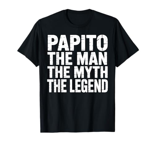 Papito Man Myth Legend Lustiger Papa Opa Humor T-Shirt Papito Man Myth Legend Lustiger Papa Opa Humor T-Shirt von IQTEE