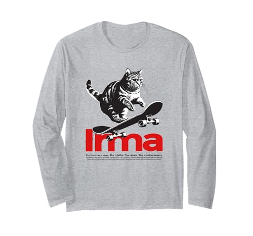 IRMA - Schöner Mädchen Name mit Katze & Skateboard Langarmshirt von IRMA Tochter Enkel Geburtstag Geschenkideen