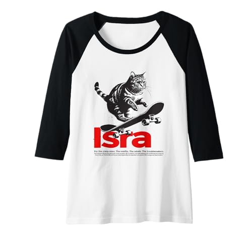 Damen ISRA - Schöner Mädchen Name mit Katze & Skateboard Raglan Damen ISRA - Schöner Mädchen Name mit Katze & Skateboard Raglan von ISRA Tochter Enkel Geburtstag Geschenkideen