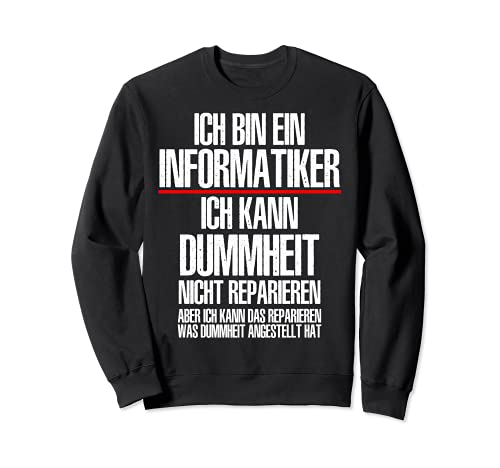 Herren Informatiker Humor lustiger Spruch IT-Berater Sweatshirt von IT-Berater Informatiker Witze Programmierer Lustig
