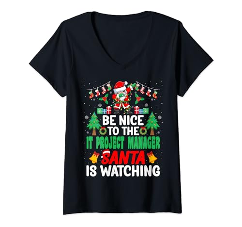 Damen Be Nice to the IT Project Manager Santa - Christmas T-Shirt mit V-Ausschnitt Damen Be Nice to the IT Project Manager Santa - Christmas T-Shirt mit V-Ausschnitt von IT Project Manager Xmas Santa T-Shirt Co.