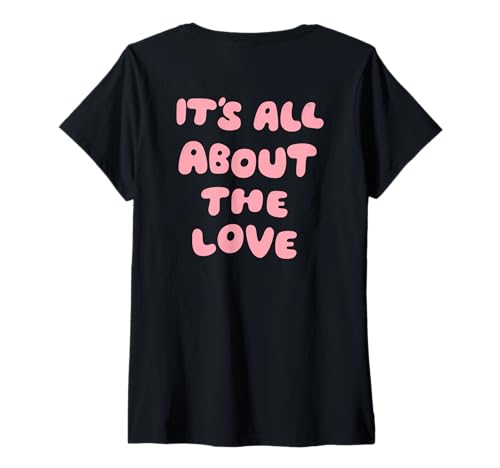 Damen IT’S All About The Love X Liebe Selbstliebe - Backprint T-Shirt mit V-Ausschnitt von IT’S ALL ABOUT THE LOVE X The Love & Selflove Club