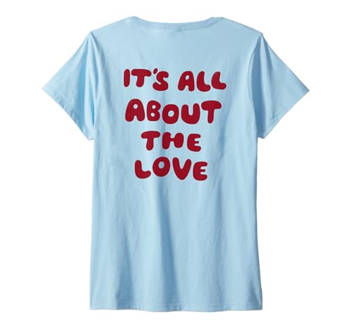 Damen IT’S All About The Love X Liebe Selbstliebe - Backprint T-Shirt mit V-Ausschnitt von IT’S ALL ABOUT THE LOVE X The Love & Selflove Club