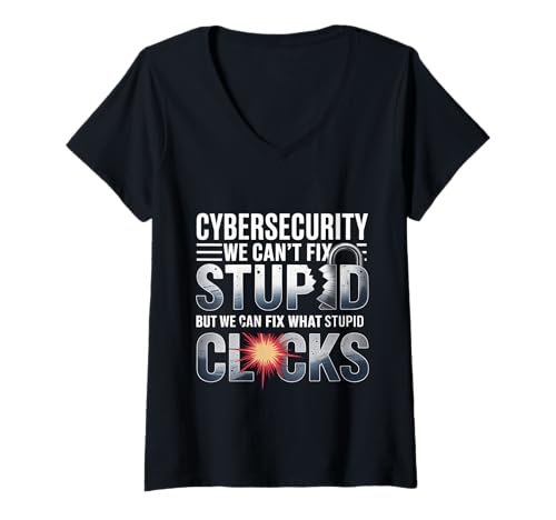 Damen Cybersecurity Can't Fix Stupid Just Clicks - T-Shirt mit V-Ausschnitt Damen Cybersecurity Can't Fix Stupid Just Clicks - T-Shirt mit V-Ausschnitt von IT Security Geek Bedrohung Prävention