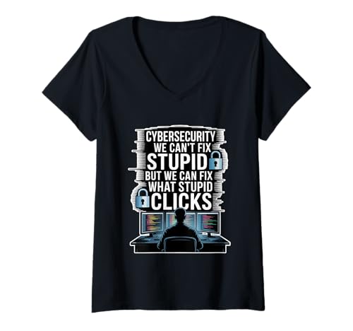 Damen Cybersecurity Can't Fix Stupid Just Clicks T-Shirt mit V-Ausschnitt Damen Cybersecurity Can't Fix Stupid Just Clicks T-Shirt mit V-Ausschnitt von IT Security Geek Bedrohung Prävention