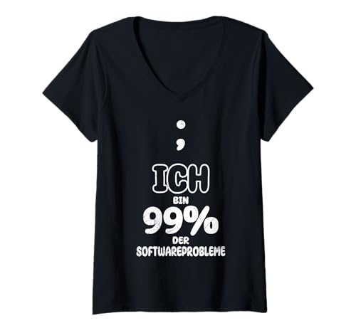 Damen Computer ICH Bin 99% of All Software Chaos LUSTIG Computer T-Shirt mit V-Ausschnitt von ITler Shirt Informatik Nerd Computer Science Coder