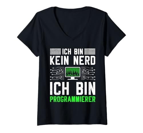 Damen Computer ICH Bin KEIN Nerd ICH Bin Programmierer Computer T-Shirt mit V-Ausschnitt von ITler Shirt Informatik Nerd Computer Science Coder