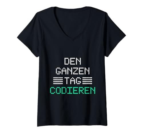 Damen Nerd Computer DEN GANZEN Tag CODIEREN LUSTIG Science Coder T-Shirt mit V-Ausschnitt von ITler Shirt Informatik Nerd Computer Science Coder