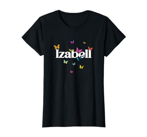 Izabell - Schöner Mädchen Name mit bunten Schmetterlingen T-Shirt Izabell - Schöner Mädchen Name mit bunten Schmetterlingen T-Shirt von IZABELL Tochter Enkel Geburtstag Geschenkideen