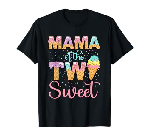 Mama der Zwei Sweet Birthday Girl Eiscreme Shirt 2 T-Shirt Mama der Zwei Sweet Birthday Girl Eiscreme Shirt 2 T-Shirt von Ice Cream Day 2nd Birthday Matching Family Shirts