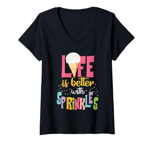 Damen Life Is Better With Sprinkles Eiscreme-Design für Kinder T-Shirt mit V-Ausschnitt Damen Life Is Better With Sprinkles Eiscreme-Design für Kinder T-Shirt mit V-Ausschnitt von Ice Cream Gelato Dessert Designs