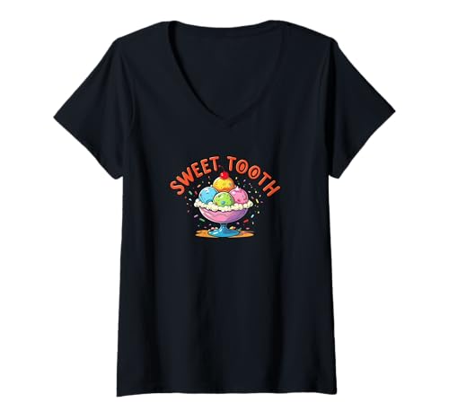 Damen Sweet Tooth. Dessert-Liebhaber T-Shirt mit V-Ausschnitt Damen Sweet Tooth. Dessert-Liebhaber T-Shirt mit V-Ausschnitt von Ice cream lovers, Dessert quote