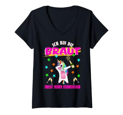 Damen Ich Bin Die Braut Fresst Meinen Sternenstaub Party Lustiger T-Shirt mit V-Ausschnitt Damen Ich Bin Die Braut Fresst Meinen Sternenstaub Party Lustiger T-Shirt mit V-Ausschnitt von Ich Bin Die Braut Junggesellinnenabschied Poltern
