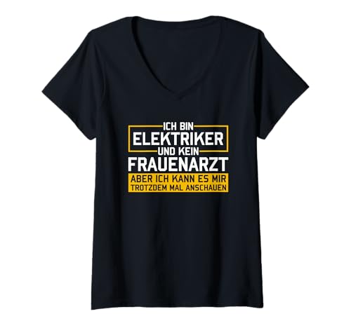 Damen Ich Bin Elektriker Und Kein Frauenarzt T-Shirt mit V-Ausschnitt Damen Ich Bin Elektriker Und Kein Frauenarzt T-Shirt mit V-Ausschnitt von Ich Bin Elektriker Und Kein Frauenarzt