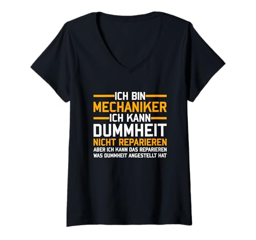 Damen Ich Bin Mechaniker Ich Kann Dummheit Nicht Reparieren T-Shirt mit V-Ausschnitt Damen Ich Bin Mechaniker Ich Kann Dummheit Nicht Reparieren T-Shirt mit V-Ausschnitt von Ich Bin Mechaniker Ich Kann Dummheit