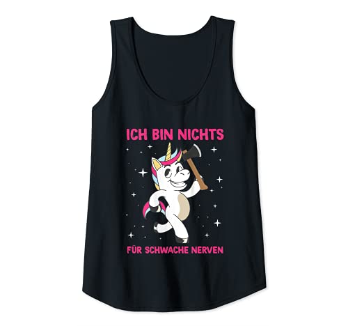Damen Ich Bin Nichts Für Schwache Nerven Einhorn Spruch Statement Tank Top von Ich Bin Nichts Für Schwache Nerven Geschenke
