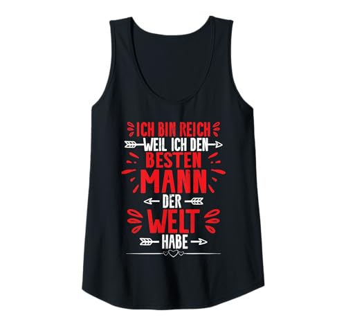 Damen Romantische Geschenkideen Für Verliebte Frauen Ehefrauen Tank Top Damen Romantische Geschenkideen Für Verliebte Frauen Ehefrauen Tank Top von Ich Bin Reich Weil Ich Den Besten Mann Habe