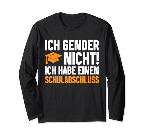 Ich Gender Nicht Ich Habe Einen Schulabschluss damen herren Langarmshirt Ich Gender Nicht Ich Habe Einen Schulabschluss damen herren Langarmshirt von Ich Gender Nicht Ich Habe Einen Schulabschluss Tee
