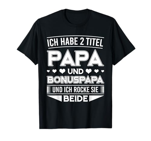 Herren Ich Habe Zwei Titel Papa Und Bonus-papa Ich Rocke Sie Beide T-Shirt Herren Ich Habe Zwei Titel Papa Und Bonus-papa Ich Rocke Sie Beide T-Shirt von Ich Habe Zwei Titel Papa Und Bonus-papa