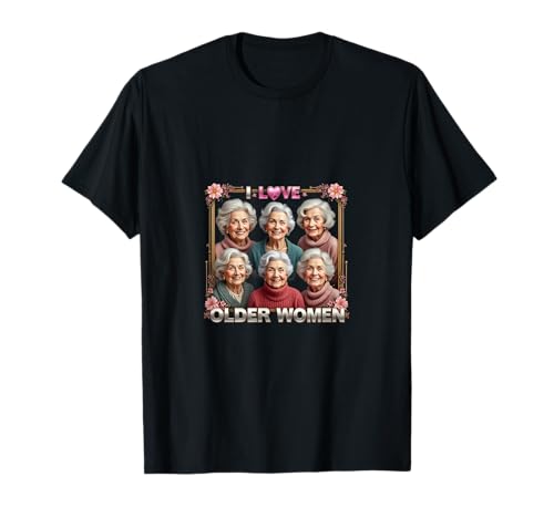 Ich Liebe Lustige Ältere Frauen Oma Retro T-Shirt Ich Liebe Lustige Ältere Frauen Oma Retro T-Shirt von Ich Liebe Ältere Frauen Oma Lustig Retro