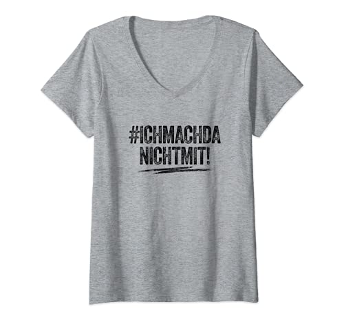 Damen Hashtag Ich Mach Da Nicht Mit Shirt Retro #ichmachdanichtmit T-Shirt mit V-Ausschnitt von Ich Mach Da Nicht Mit Shirt #IchMachDaNichtMit