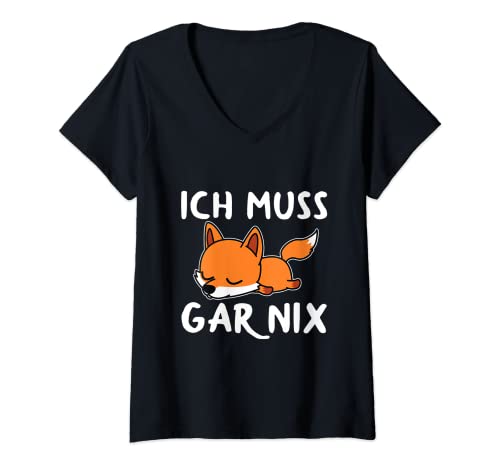 Damen Ich Muss Gar Nix Lustiges Fuchs Statement Spruch T-Shirt mit V-Ausschnitt von Ich Muss Gar Nix Statement Sprüche Kleidung