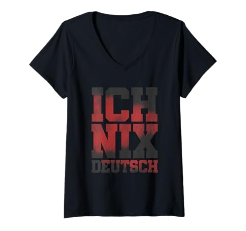Damen Ich Nix Deutsch Spruch Lustige Sprüche Lustiger Spruch T-Shirt mit V-Ausschnitt Damen Ich Nix Deutsch Spruch Lustige Sprüche Lustiger Spruch T-Shirt mit V-Ausschnitt von Ich Nix Deutsch