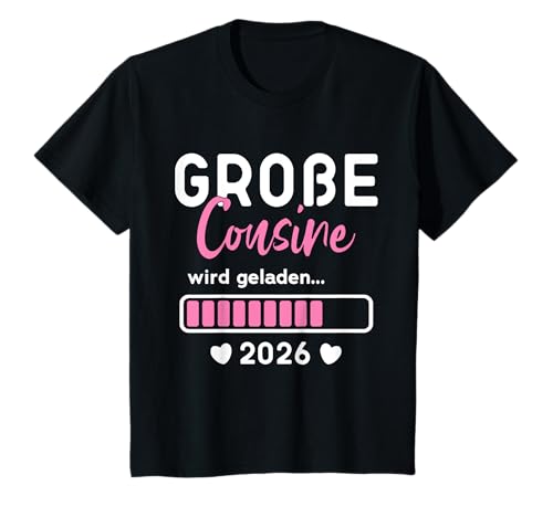Kinder Große Cousine Geladen 2026, Ich Werde Große Cousine 2026 T-Shirt Kinder Große Cousine Geladen 2026, Ich Werde Große Cousine 2026 T-Shirt von Ich Werde Große Cousine 2026