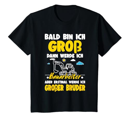 Kinder Nachwuchs Verkünden Erstmal Werde Ich Großer Bruder Bagger T-Shirt von Ich Werde Großer Bruder Geschenk & Geburt Outfit